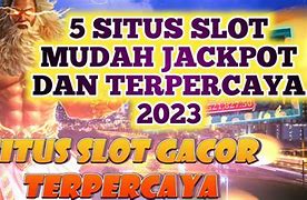 Daftar Situs Slot Mudah Jackpot Terpercaya 2023 Login Link Facebook